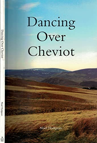 Beispielbild fr Dancing Over Cheviot zum Verkauf von WorldofBooks