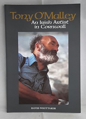 Tony O'Malley: An Irish Artist in Cornwall (Footnotes on a Landscape) (9780954519438) by David Whittaker