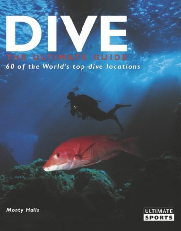 Beispielbild fr Dive - The Ultimate Guide to 60 of the World's Top Dive Locations zum Verkauf von WorldofBooks