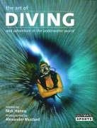 Imagen de archivo de The Art of Diving and Adventure in the Underwater World a la venta por AwesomeBooks