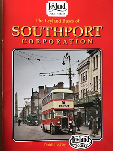 Stock image for The Leyland Buses of Southport Corporation for sale by AwesomeBooks