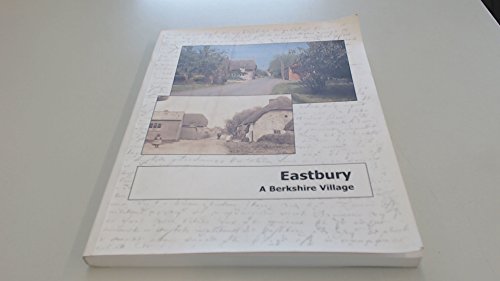 Imagen de archivo de Eastbury: A Berkshire Village a la venta por WorldofBooks