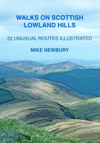 9780954522711: Walks on Scottish Lowland Hills: 22 Unusual Routes Illustrated