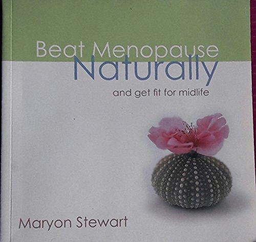 Beispielbild fr Beat Menopause Naturally and Get Fit zum Verkauf von Reuseabook