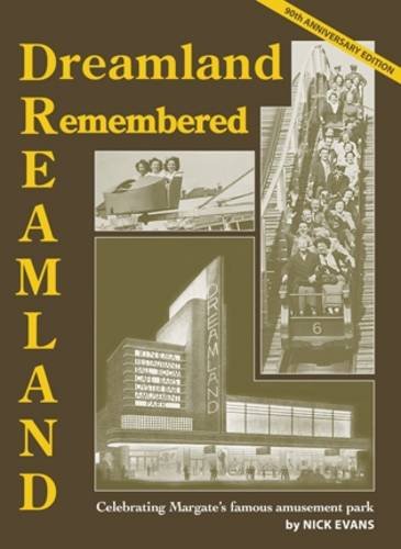 Stock image for Dreamland Remembered: 90th Anniversary Edition for sale by WorldofBooks