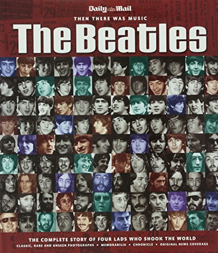 Stock image for BEATLES: THEN THERE WAS MUSIC (RE-ISSUE): The Complete Story of Four Lads Who Shook the World for sale by Reuseabook