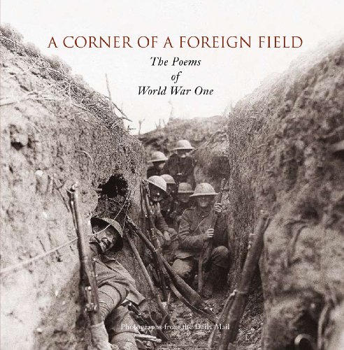 Imagen de archivo de CORNER OF A FOREIGN FIELD: The Poems of World War One a la venta por WorldofBooks