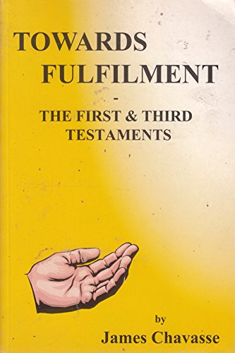 Beispielbild fr Towards Fulfilment: The First and Third Testaments zum Verkauf von medimops