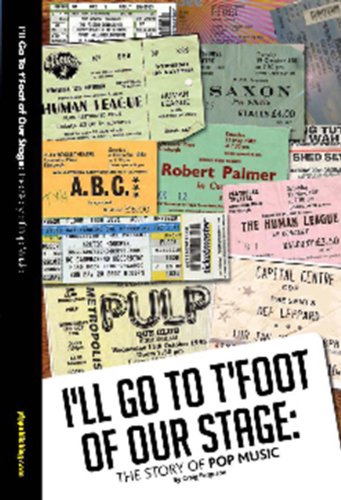 Imagen de archivo de I'll Go to T'foot of Our Stage: The Story of Yorkshire Pop Music a la venta por WorldofBooks