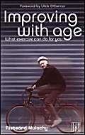 Beispielbild fr Improving With Age: What Exercise Can Do For You zum Verkauf von WorldofBooks