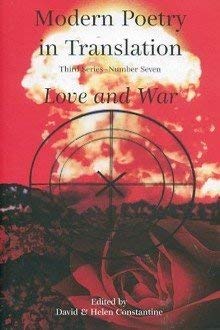Beispielbild fr Love and War: No. 7 (Modern Poetry in Translation, Third Series) zum Verkauf von WorldofBooks