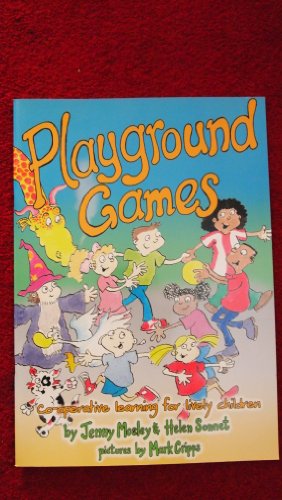 Playground Games: Whole Brain Workouts for Lively Children (9780954541163) by [???]