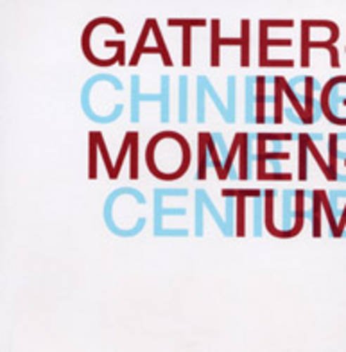 Imagen de archivo de Gathering Momentum: Chinese Arts Centre's New Commissions a la venta por Oopalba Books