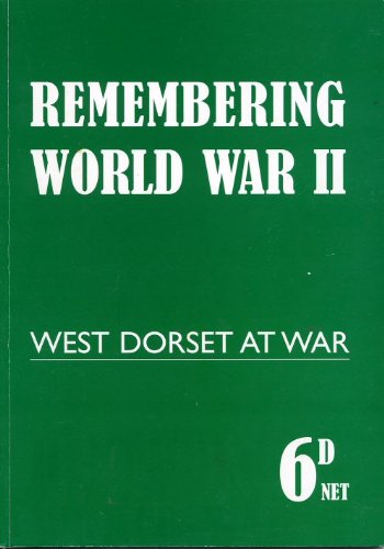 Beispielbild fr Remembering World War II: West Dorset at War zum Verkauf von WorldofBooks