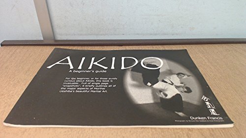 Beispielbild fr Aikido A Beginner's Guide zum Verkauf von Always Superior Books