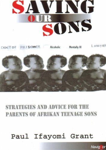 Saving our Sons (9780954552923) by Paul Ifayomi Grant