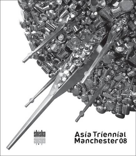 Stock image for Asia Triennial Manchester 08 for sale by Pearlydewdrops