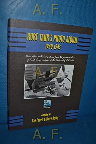 Beispielbild fr Kurt Tank's Photo Album 1940-1943 zum Verkauf von Row By Row Bookshop