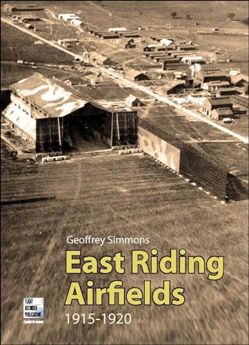 9780954560591: East Riding Airfields 1915-1920