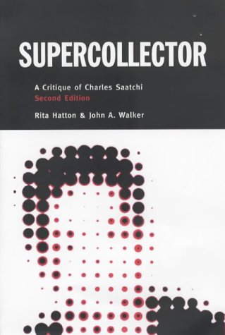 9780954570200: Supercollector: A Critique of Charles Saatchi