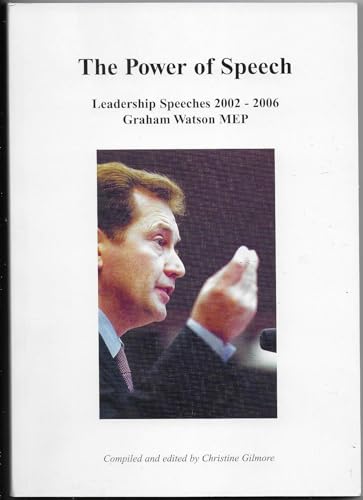 Stock image for The Power of Speech 2002 -2006: Leadership Speeches for sale by AwesomeBooks
