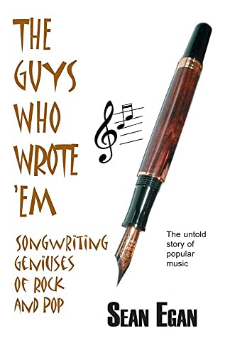 Stock image for The Guys Who Wrote 'Em: Songwriting Geniuses of Rock and Pop for sale by Anybook.com