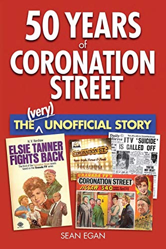 Stock image for 50 Years of Coronation Street : The (Very) Unofficial Story for sale by Better World Books Ltd