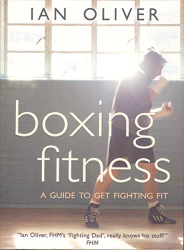 Beispielbild fr Boxing Fitness: A Guide to Getting Fighting Fit (Fitness Series) zum Verkauf von SecondSale