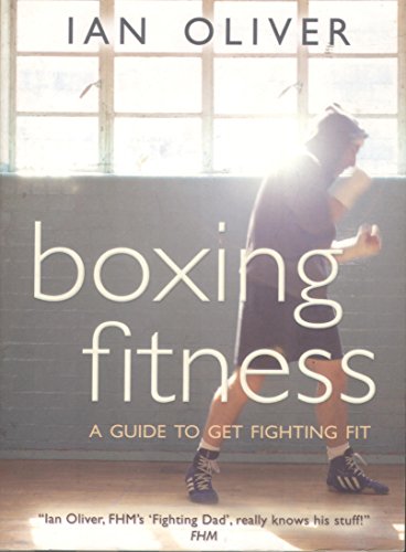 Stock image for Boxing Fitness: A Guide to Getting Fighting Fit (Fitness Series) for sale by SecondSale