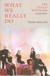 What We Really Do: The Tallis Scholars (2nd Edition)