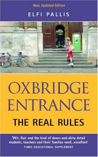 Stock image for Oxbridge Entrance : The Real Rules for sale by Wonder Book