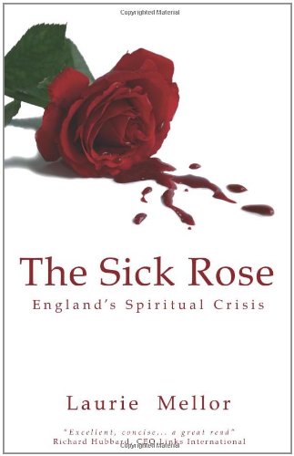 9780954597917: The Sick Rose: England's Spiritual Crisis