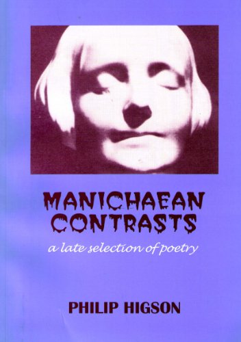 Manichaean Contrasts (9780954600600) by Philip Higson