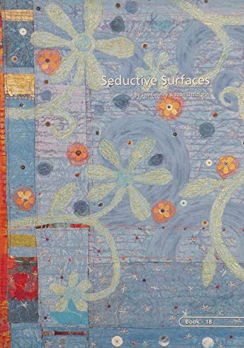 9780954601478: Seductive Surfaces: No. 18 by Jan Beaney, Jean Littlejohn (2006) Paperback