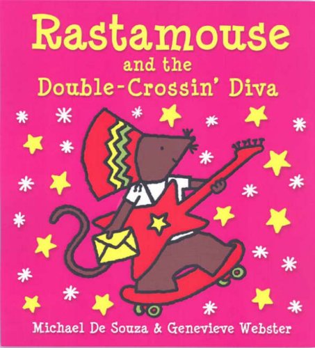 Beispielbild fr Rastamouse and the Double-crossin' Diva zum Verkauf von WorldofBooks