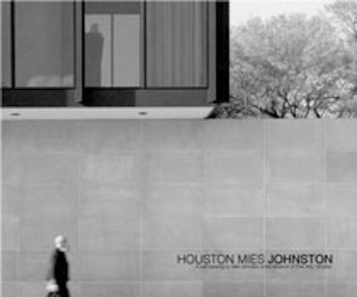 Houston Mies Johnston (9780954615628) by John Doe