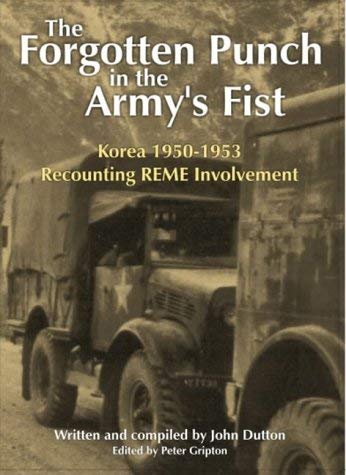 Stock image for The Forgotten Punch in the Army's Fist: Korea 1950-1953 Recounting Reme Involvement for sale by WorldofBooks