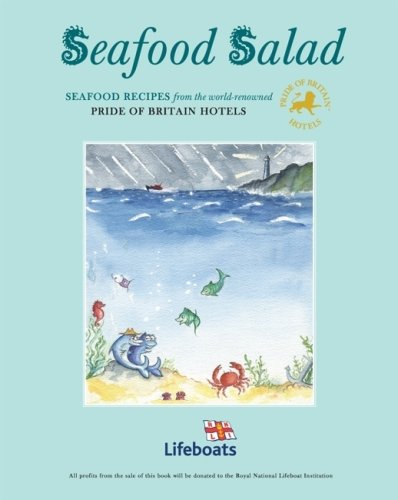 Beispielbild fr Seafood Salad: Seafood Recipes from the World-renowned Pride of Britain Hotels zum Verkauf von Reuseabook