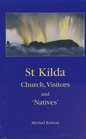 9780954623845: St. Kilda: Church, Visitors and Natives