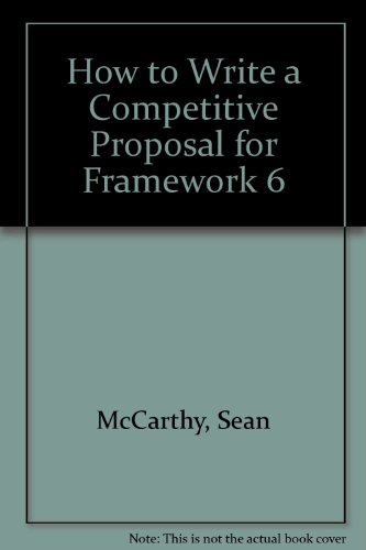 Beispielbild fr How to Write a Competitive Proposal for Framework 6 zum Verkauf von medimops