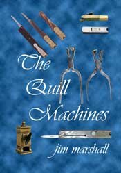 9780954630485: The Quill Machines: The Range and Design of Machines for Mechanically Cutting Quills: No. 1 (Pen and Pencil Monograph Series)