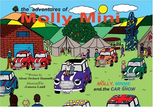 Stock image for The Adventures of Molly Mini: (Molly, Minnie and the Car Show) (Molly Mini S.) for sale by WorldofBooks