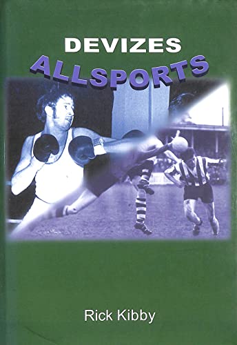 9780954640705: Devizes Allsports: A History of Sport in Devizes