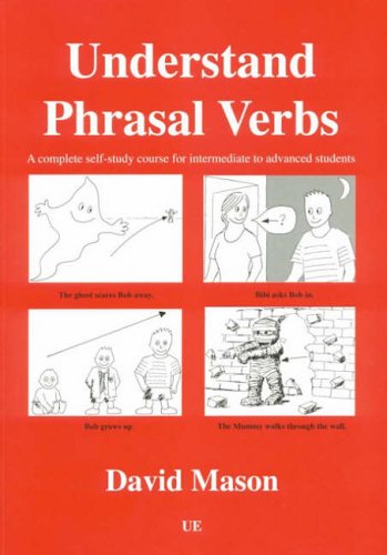 9780954640804: Understand Phrasal Verbs