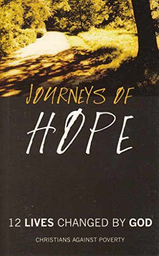 Beispielbild fr Journeys of Hope (12 Lives Changed by God) zum Verkauf von WorldofBooks