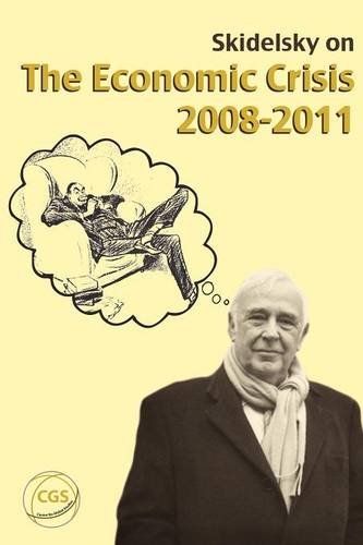 Beispielbild fr Skidelsky on the Crisis zum Verkauf von WorldofBooks