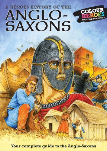 Beispielbild fr Anglo Saxons: A Heroes History of zum Verkauf von WorldofBooks