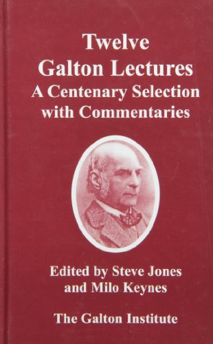 Stock image for Twelve Galton Lectures: A Centenary Selection with Commentaries. for sale by Plurabelle Books Ltd