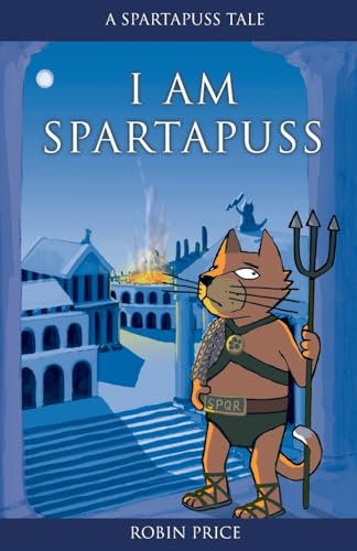 Stock image for I Am Spartapuss : Spartapuss Tales for sale by Better World Books: West