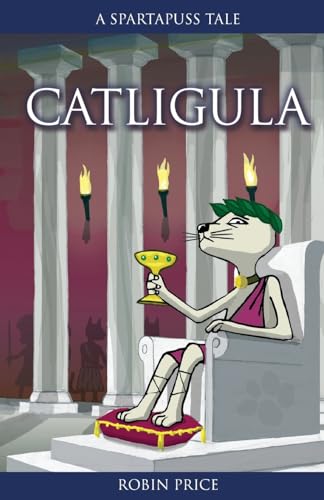 Imagen de archivo de Catligula (Spartapuss Tales series) a la venta por SecondSale